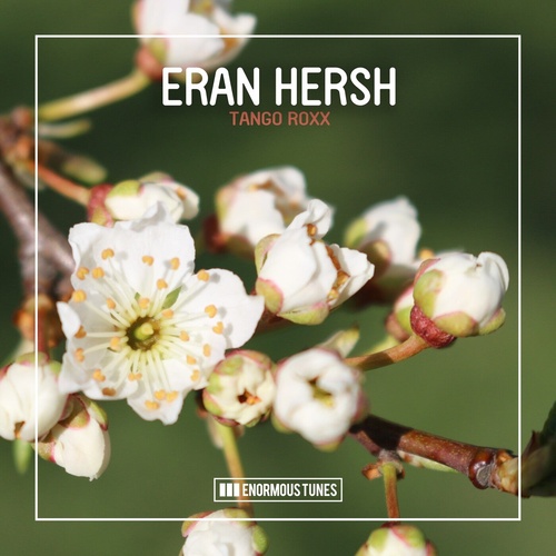 Eran Hersh - Tango Roxx [ETR585]